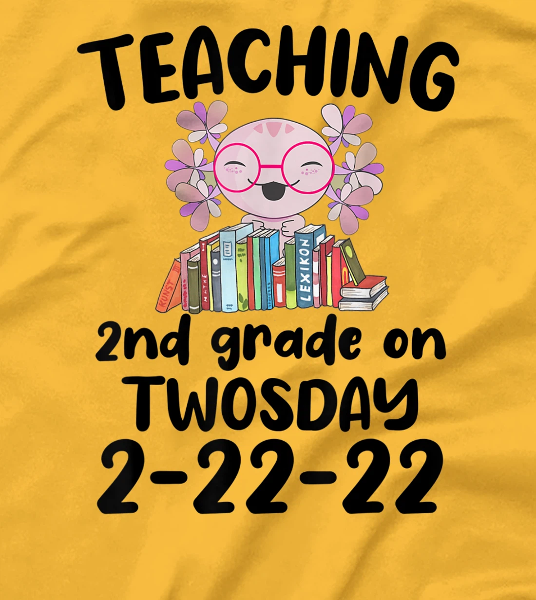 Womens Teaching 2ND Grade On Twosday February 22nd 2022 100 Days T-Shirt, Kid T-Shirt and Women T-Shirt