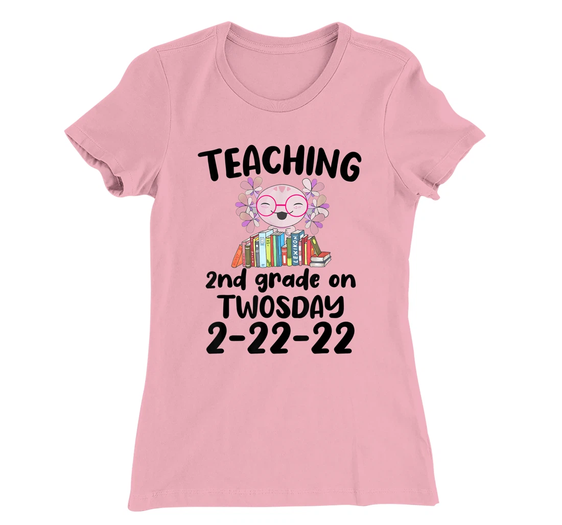 Womens Teaching 2ND Grade On Twosday February 22nd 2022 100 Days T-Shirt, Kid T-Shirt and Women T-Shirt