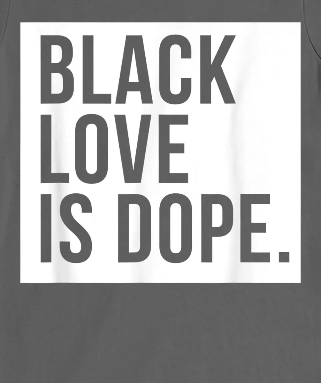 Black Love Is Dope T-Shirt, Kid T-Shirt and Women T-Shirt