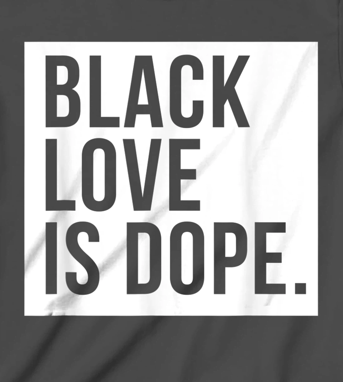 Black Love Is Dope T-Shirt, Kid T-Shirt and Women T-Shirt