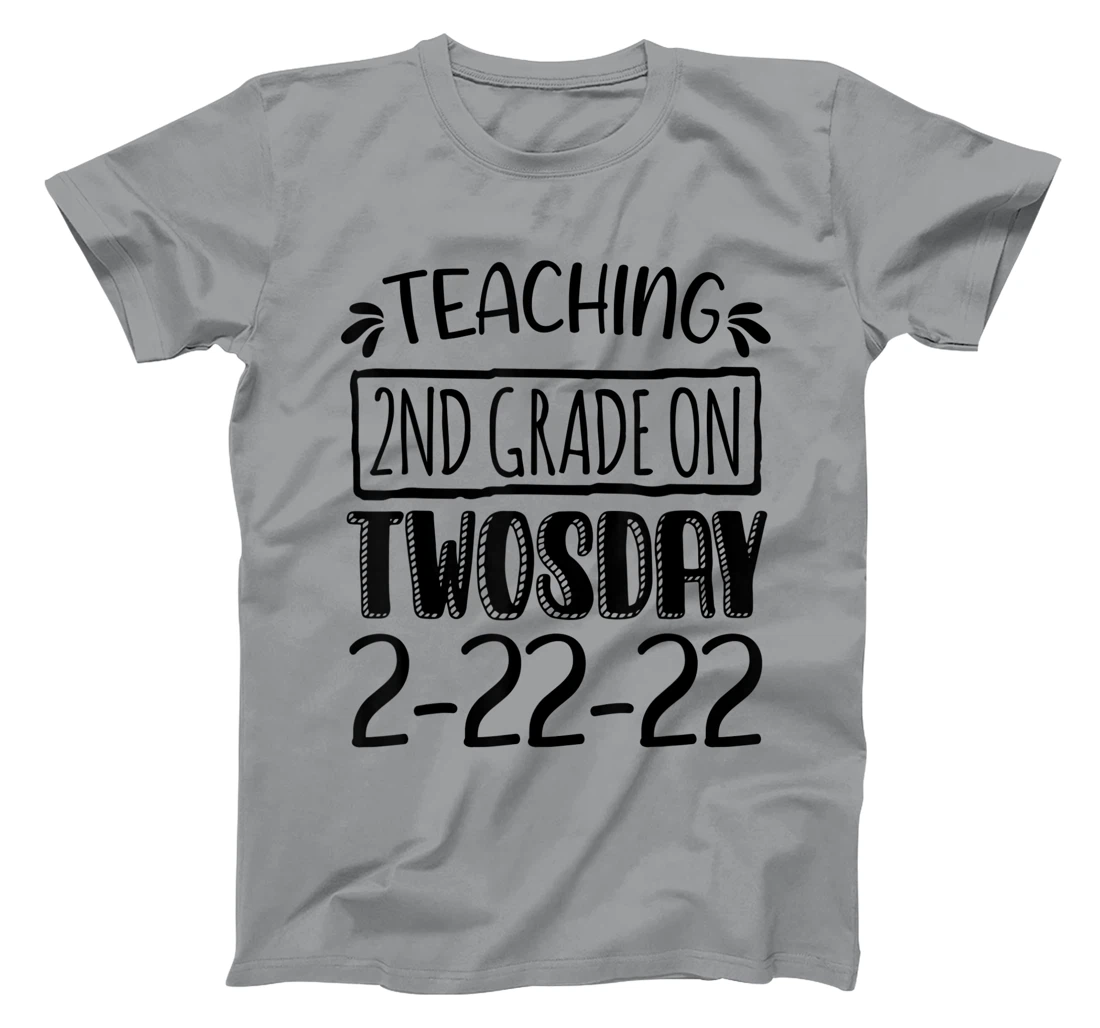 Womens Teaching 2ND Grade On Twosday February 22nd 2022 100 Days T-Shirt, Kid T-Shirt and Women T-Shirt