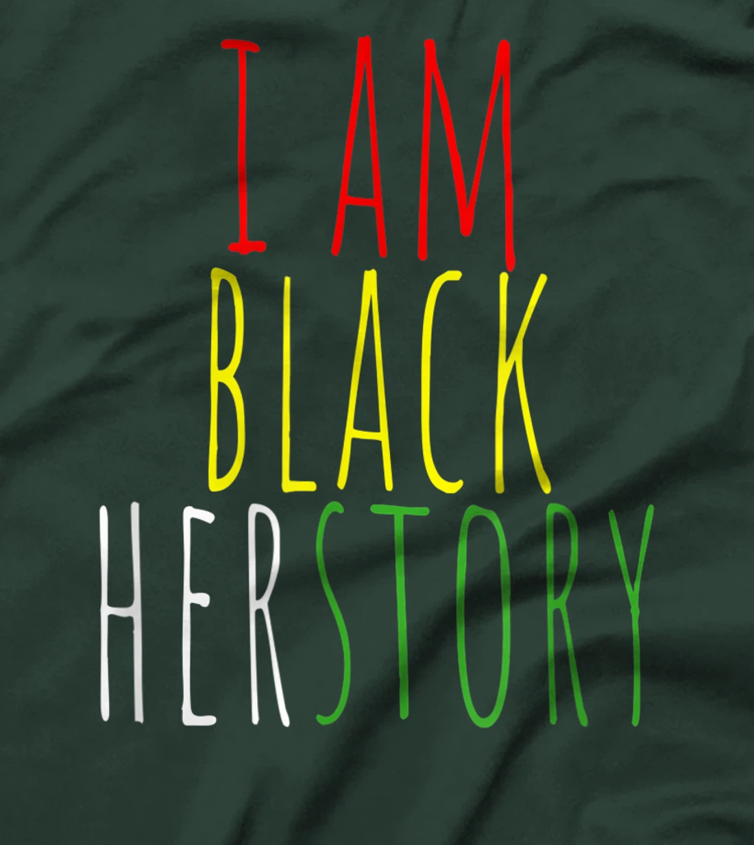 I Am Black Herstory T-Shirt, Kid T-Shirt and Women T-Shirt