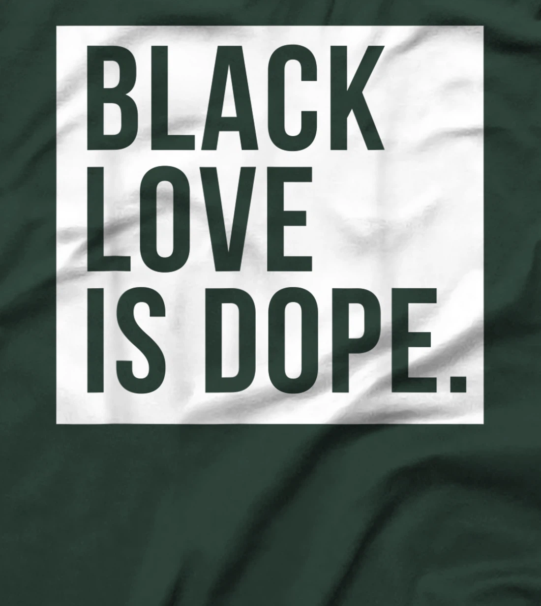 Black Love Is Dope T-Shirt, Kid T-Shirt and Women T-Shirt