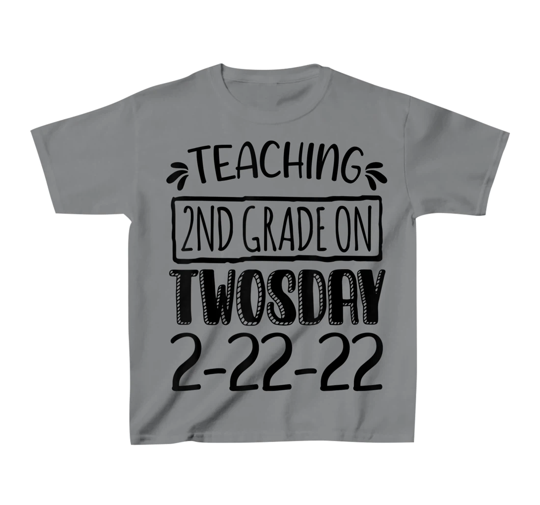Womens Teaching 2ND Grade On Twosday February 22nd 2022 100 Days T-Shirt, Kid T-Shirt and Women T-Shirt