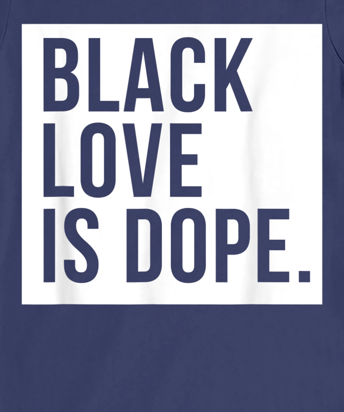 Black Love Is Dope T-Shirt, Kid T-Shirt and Women T-Shirt
