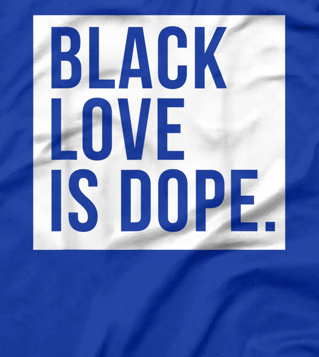 Black Love Is Dope T-Shirt, Kid T-Shirt and Women T-Shirt
