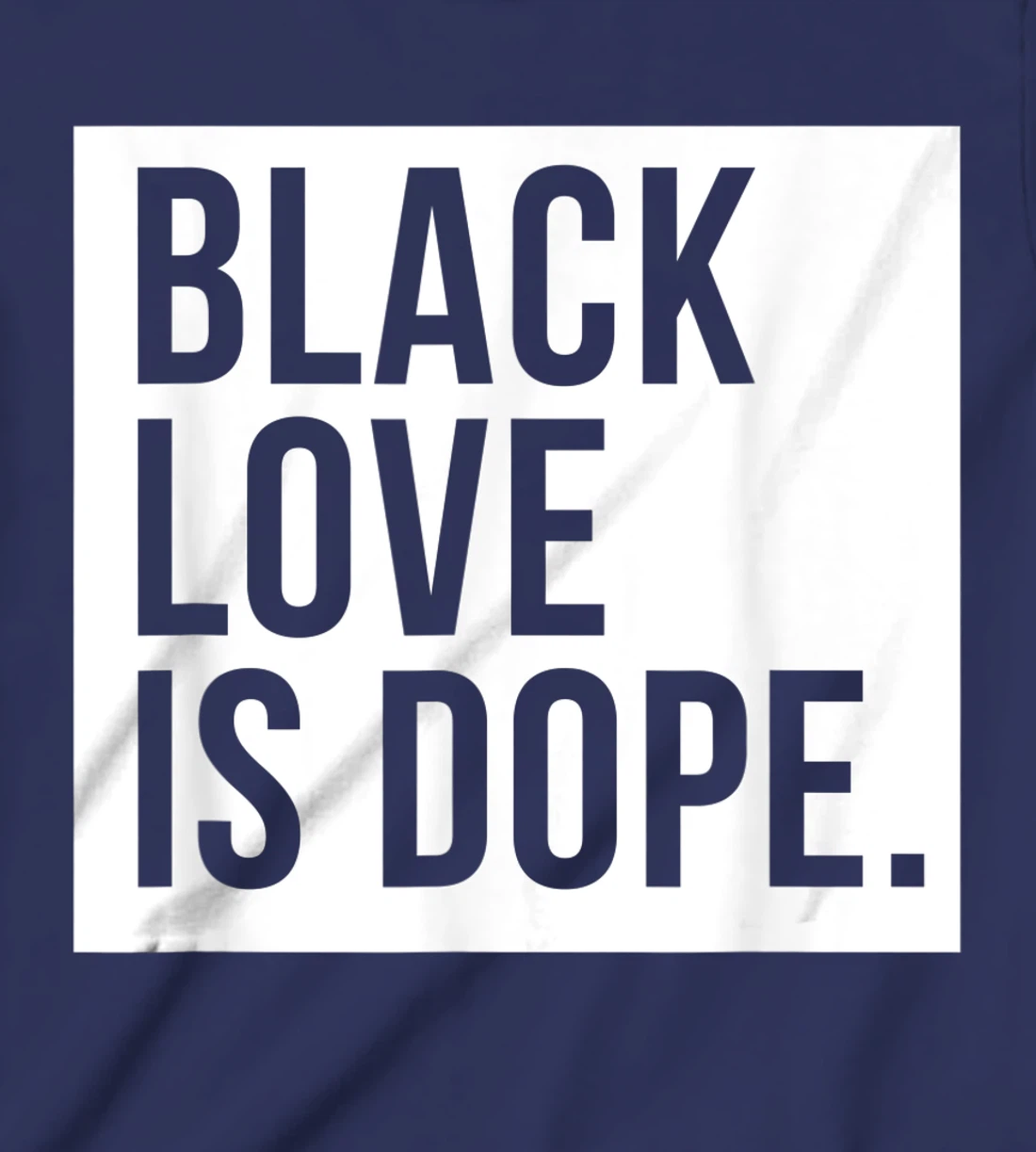 Black Love Is Dope T-Shirt, Kid T-Shirt and Women T-Shirt