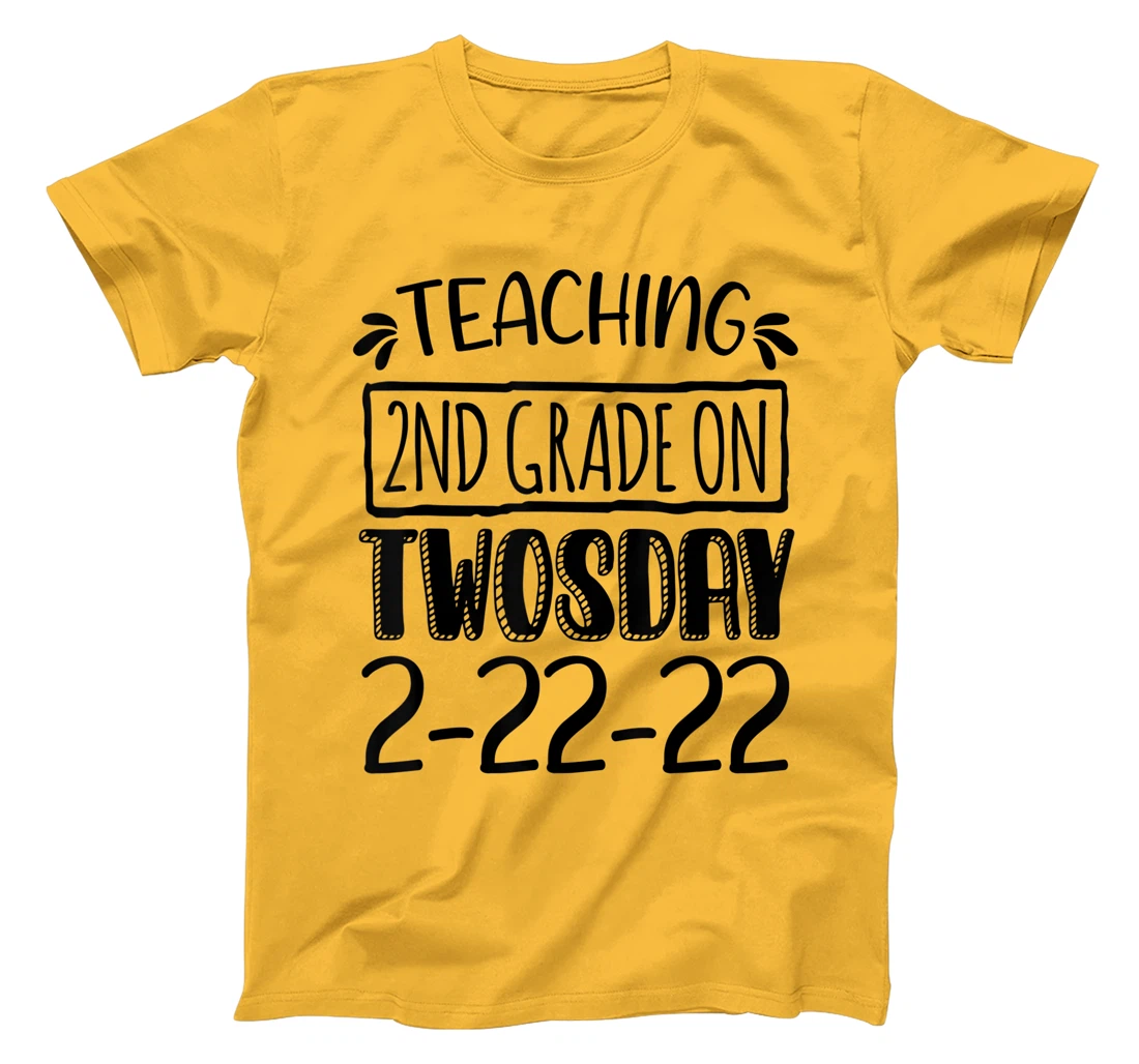 Womens Teaching 2ND Grade On Twosday February 22nd 2022 100 Days T-Shirt, Kid T-Shirt and Women T-Shirt