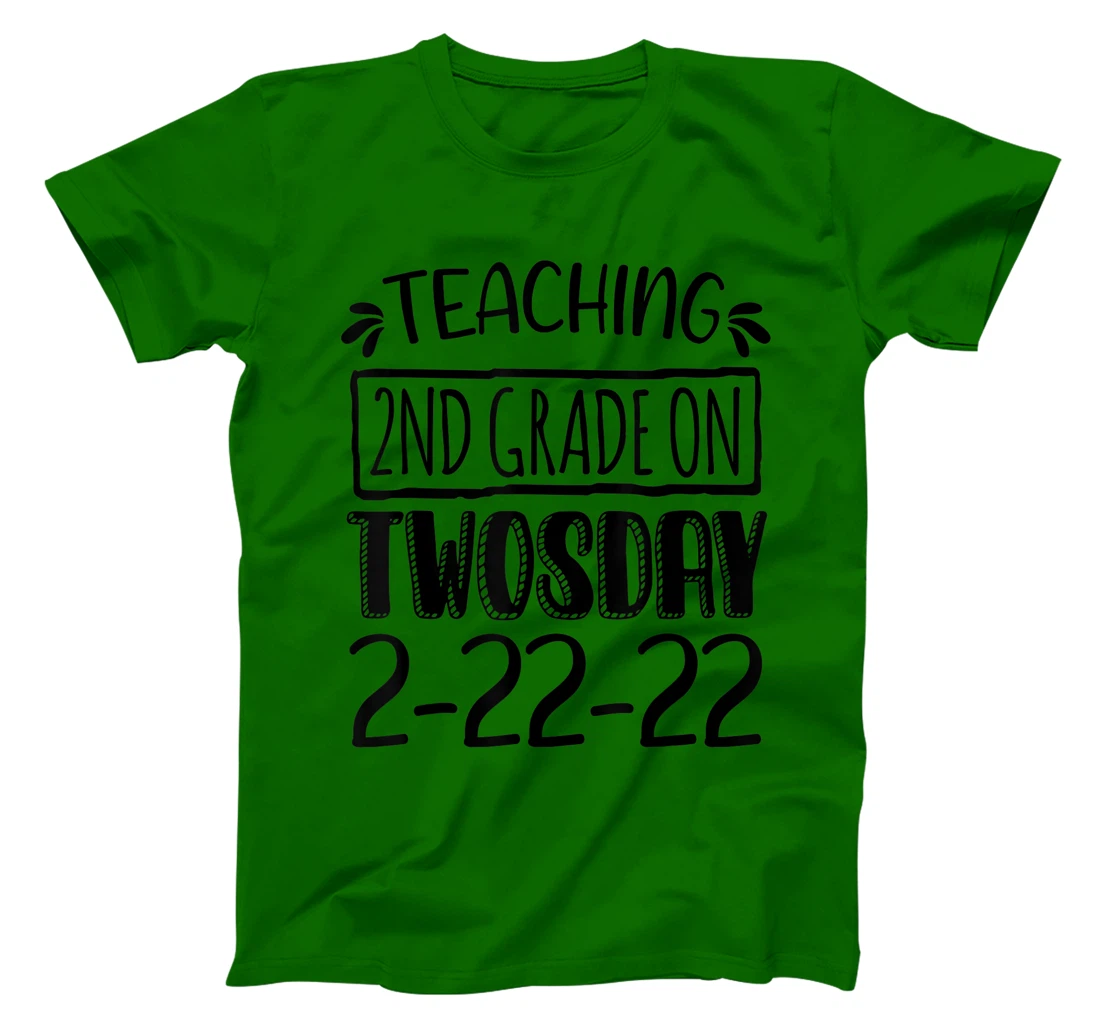 Womens Teaching 2ND Grade On Twosday February 22nd 2022 100 Days T-Shirt, Kid T-Shirt and Women T-Shirt