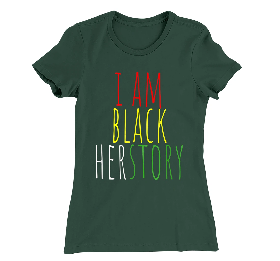 I Am Black Herstory T-Shirt, Kid T-Shirt and Women T-Shirt