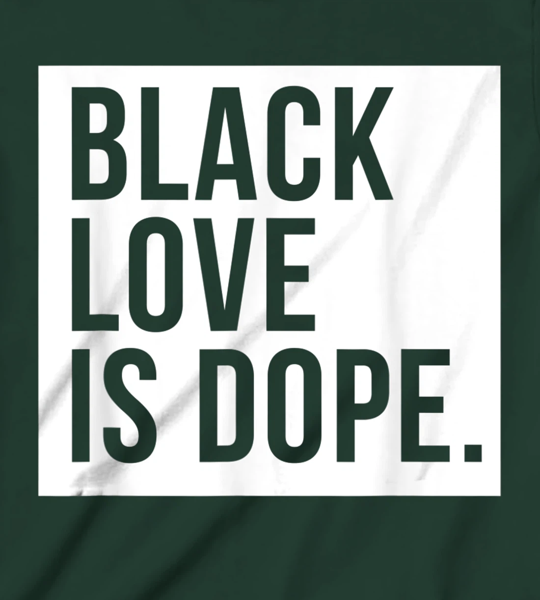 Black Love Is Dope T-Shirt, Kid T-Shirt and Women T-Shirt