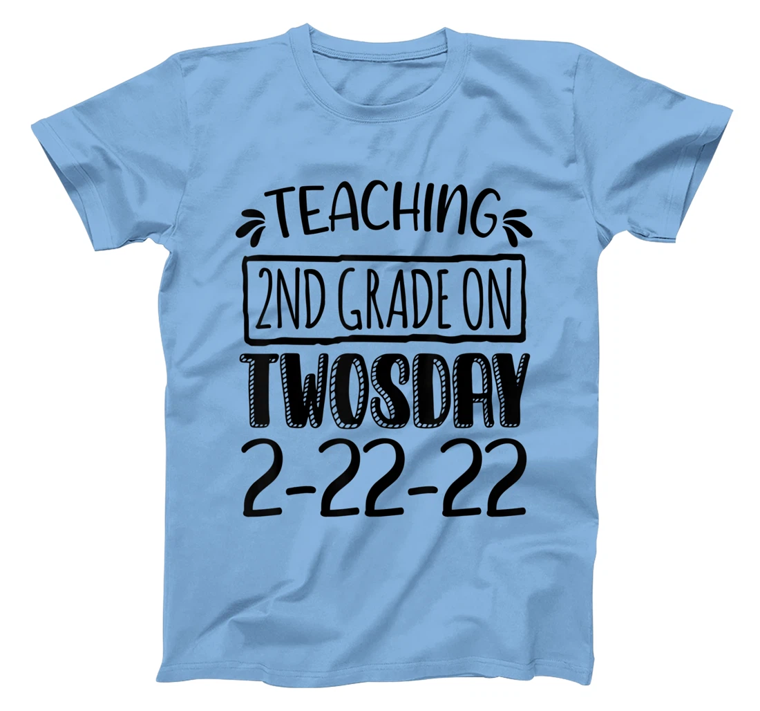 Womens Teaching 2ND Grade On Twosday February 22nd 2022 100 Days T-Shirt, Kid T-Shirt and Women T-Shirt