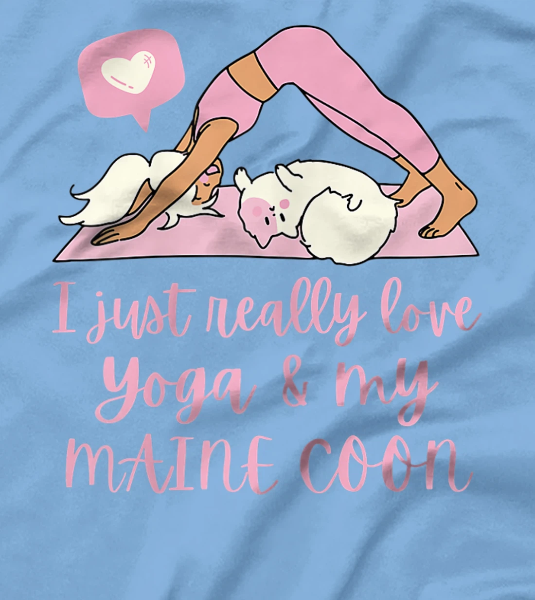 Womens I Just Really Love Yoga And My Maine Coon Cat T-Shirt, Women T-Shirt