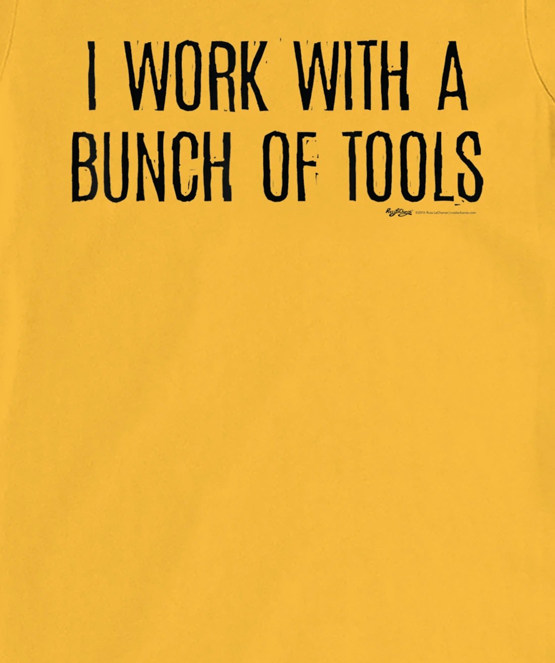 Womens I Work With A Bunch Of Tools Handyman and Carpenter T-Shirt, Women T-Shirt