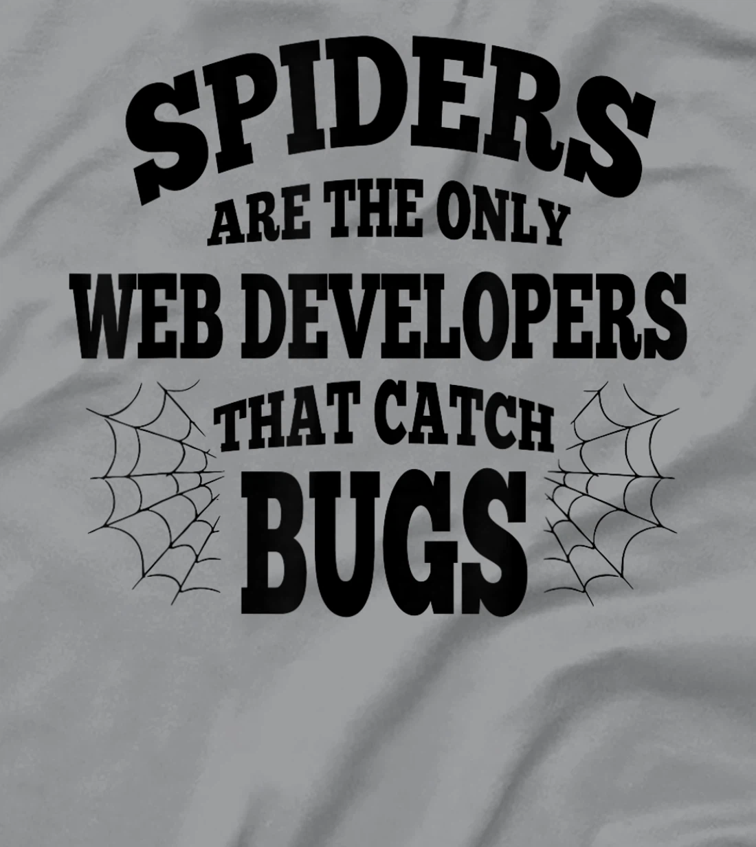 Womens Web Developers That Watch Bug Funny Programmer Coder Coding T-Shirt, Women T-Shirt