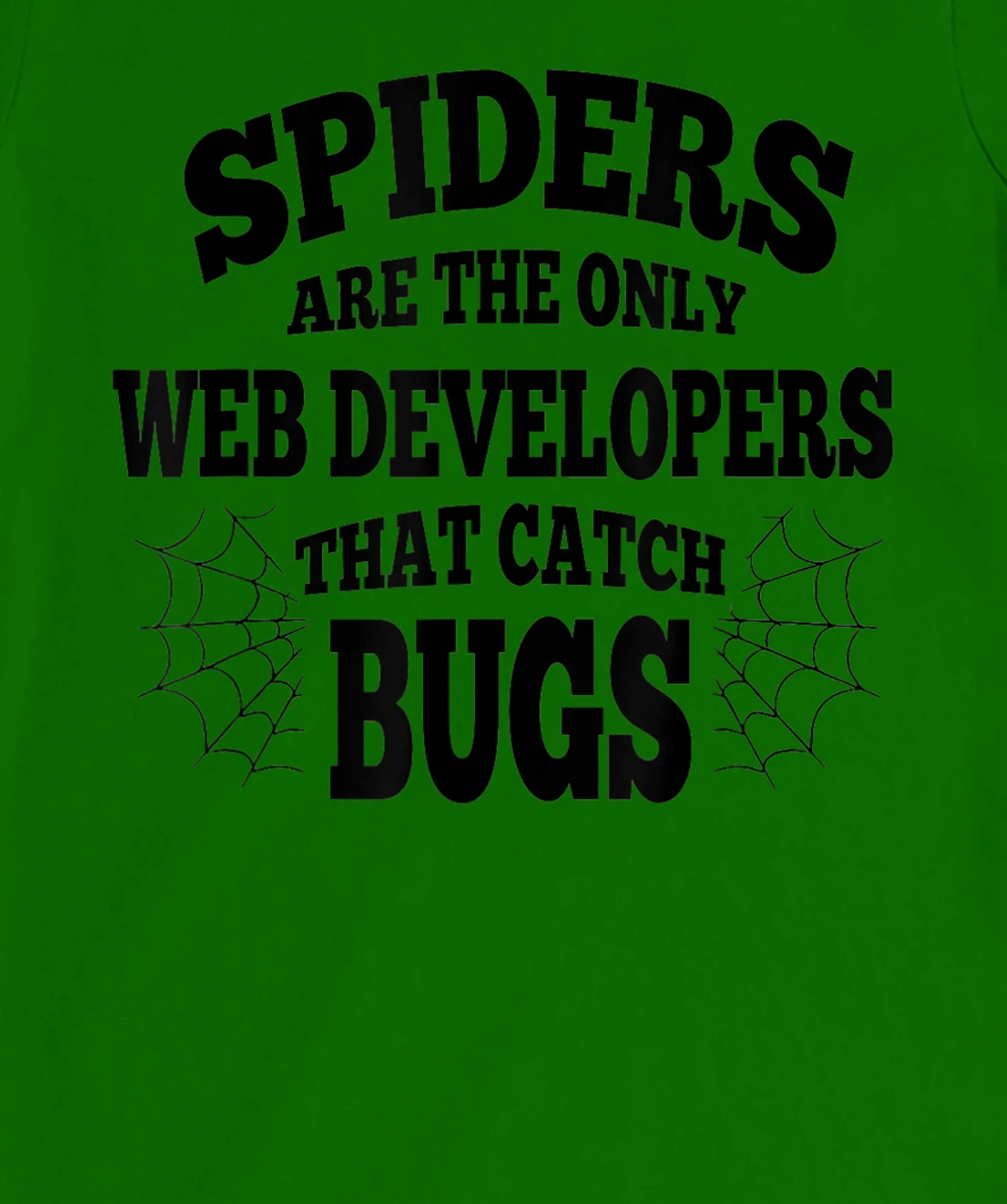 Womens Web Developers That Watch Bug Funny Programmer Coder Coding T-Shirt, Women T-Shirt