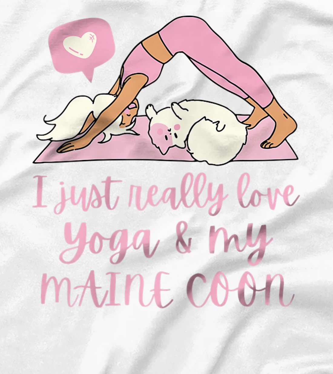 Womens I Just Really Love Yoga And My Maine Coon Cat T-Shirt, Women T-Shirt
