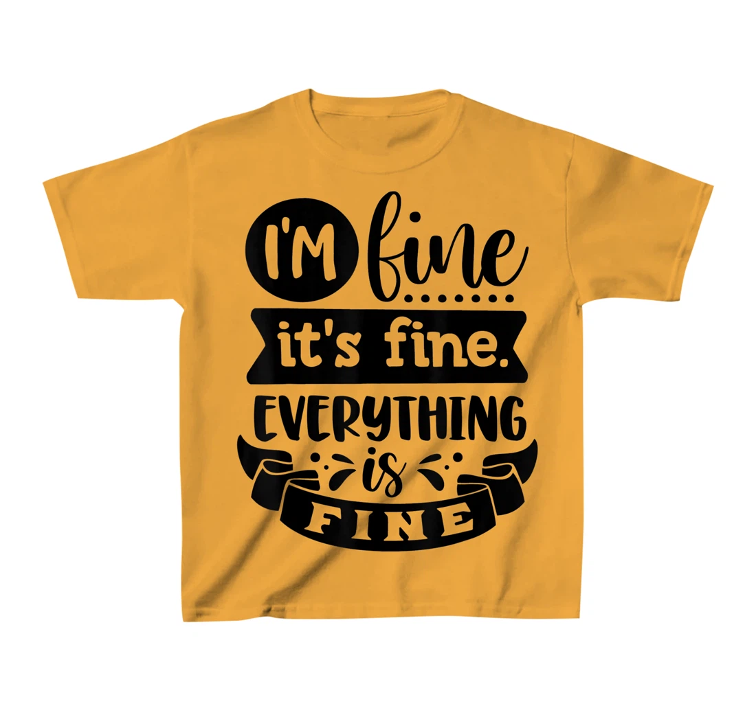 Womens I'm Fine It's Fine Everything is Fine Plus Size 2XL 3XL Tops T-Shirt, Kid T-Shirt and Women T-Shirt