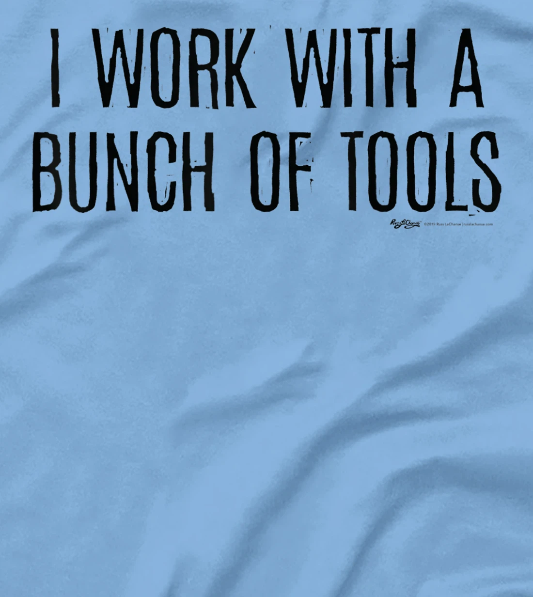 Womens I Work With A Bunch Of Tools Handyman and Carpenter T-Shirt, Women T-Shirt