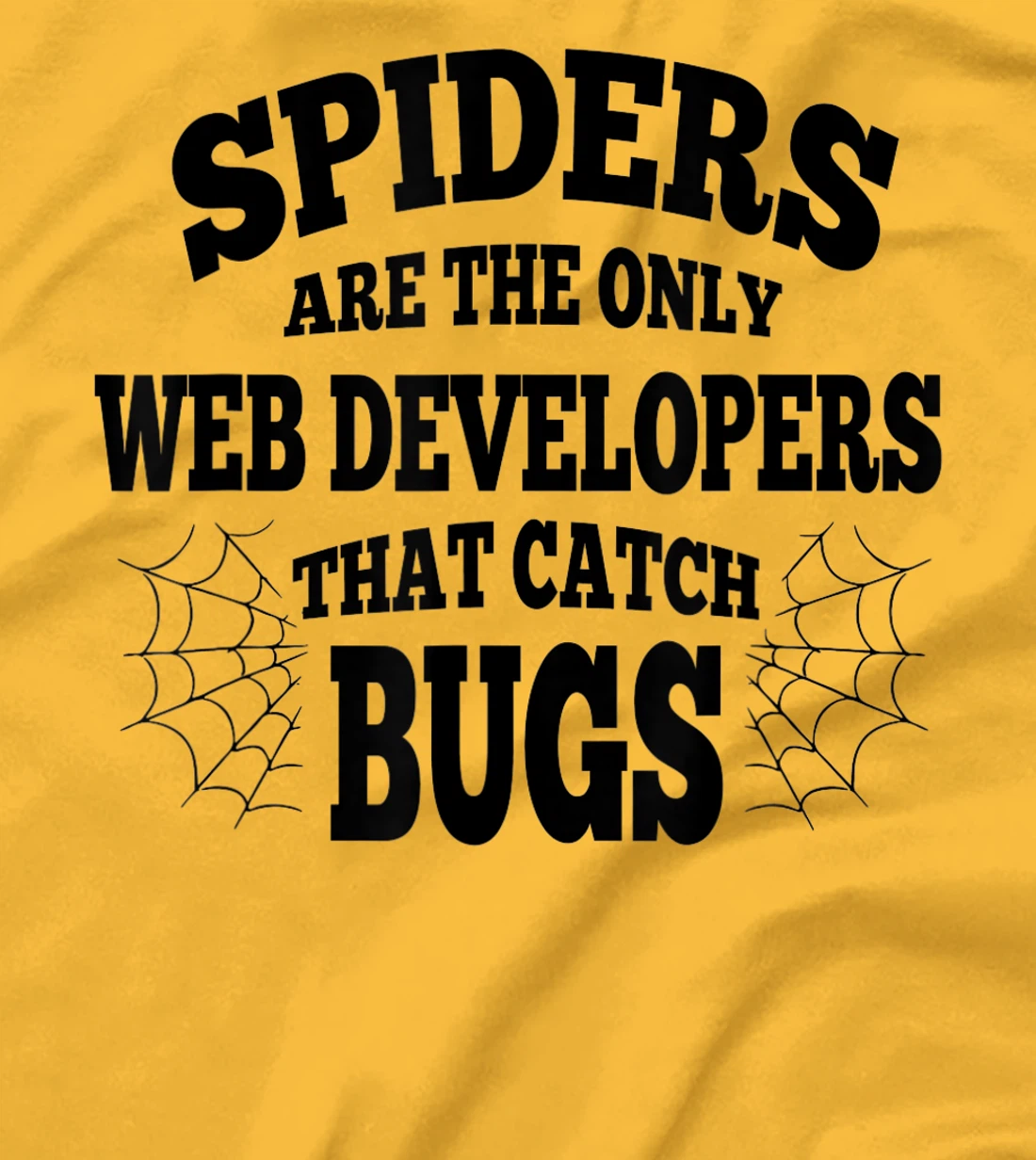 Womens Web Developers That Watch Bug Funny Programmer Coder Coding T-Shirt, Women T-Shirt