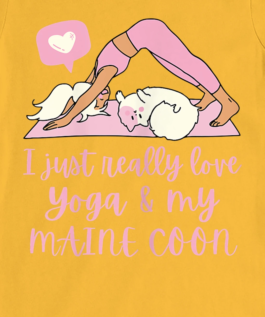 Womens I Just Really Love Yoga And My Maine Coon Cat T-Shirt, Women T-Shirt