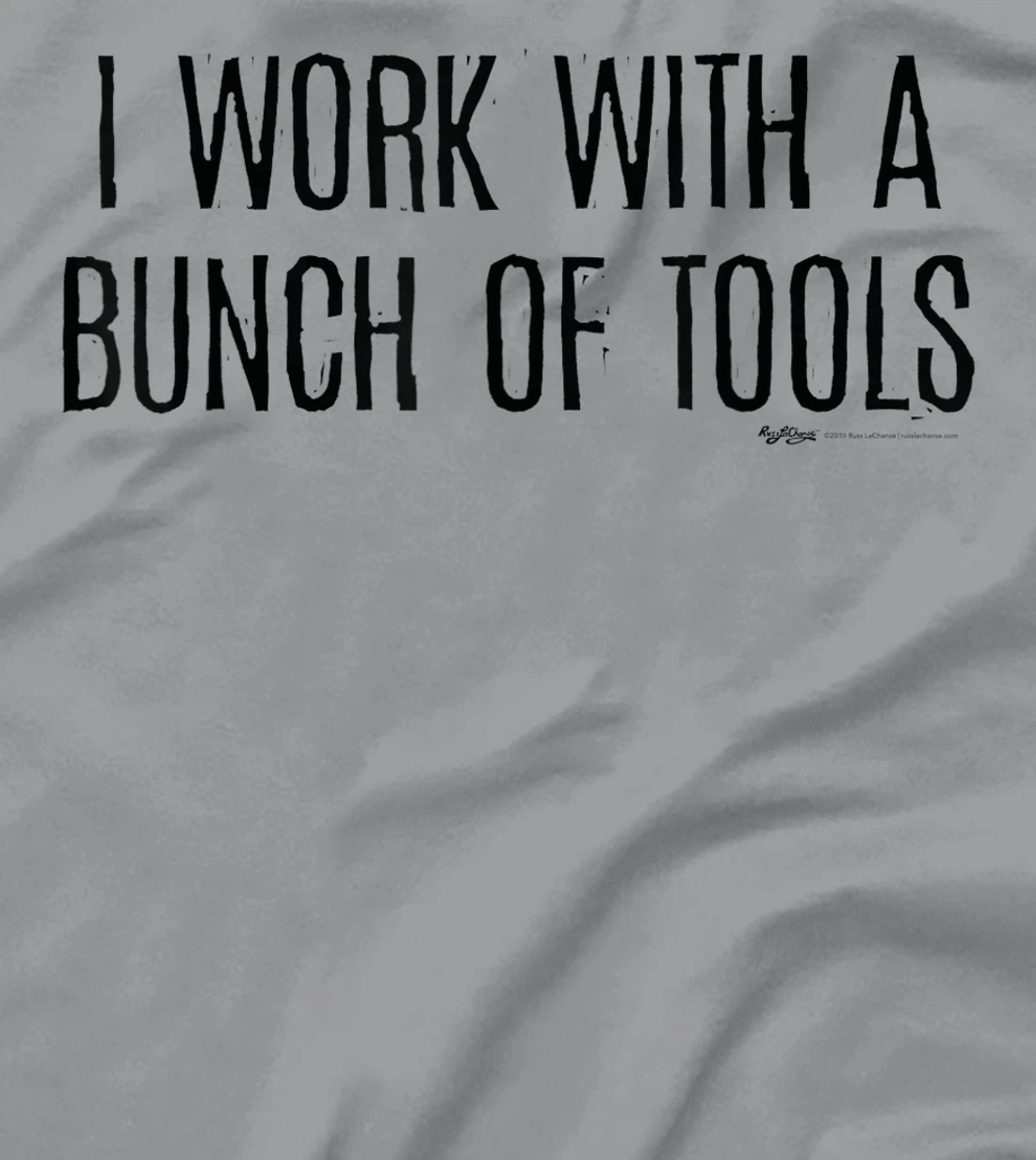 Womens I Work With A Bunch Of Tools Handyman and Carpenter T-Shirt, Women T-Shirt