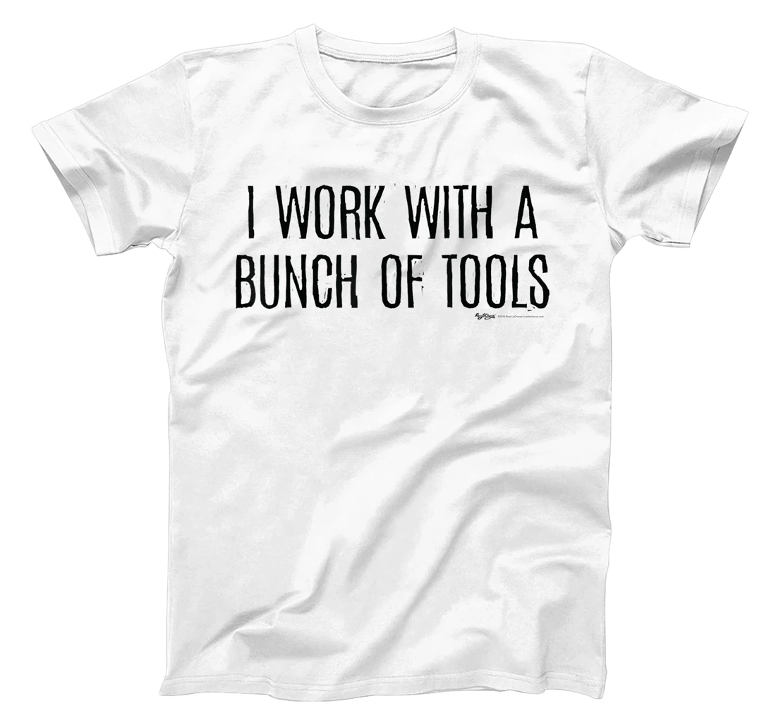 Womens I Work With A Bunch Of Tools Handyman and Carpenter T-Shirt, Women T-Shirt