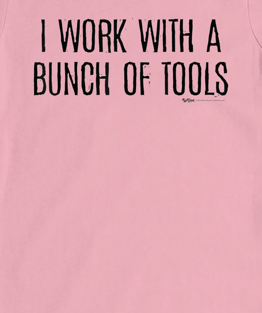 Womens I Work With A Bunch Of Tools Handyman and Carpenter T-Shirt, Women T-Shirt