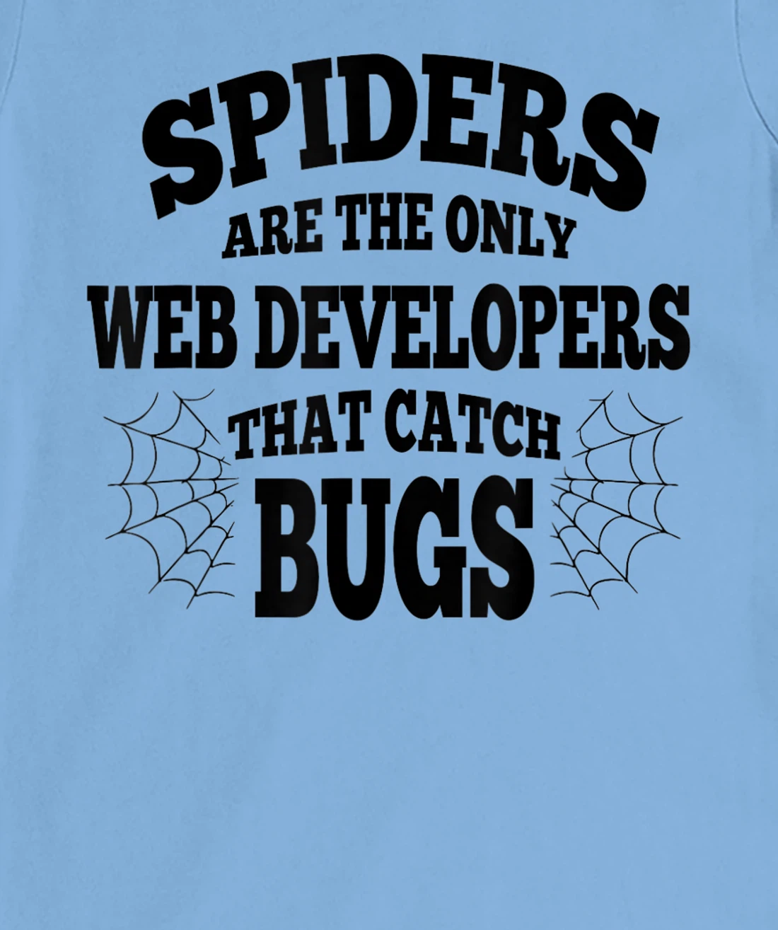 Womens Web Developers That Watch Bug Funny Programmer Coder Coding T-Shirt, Women T-Shirt