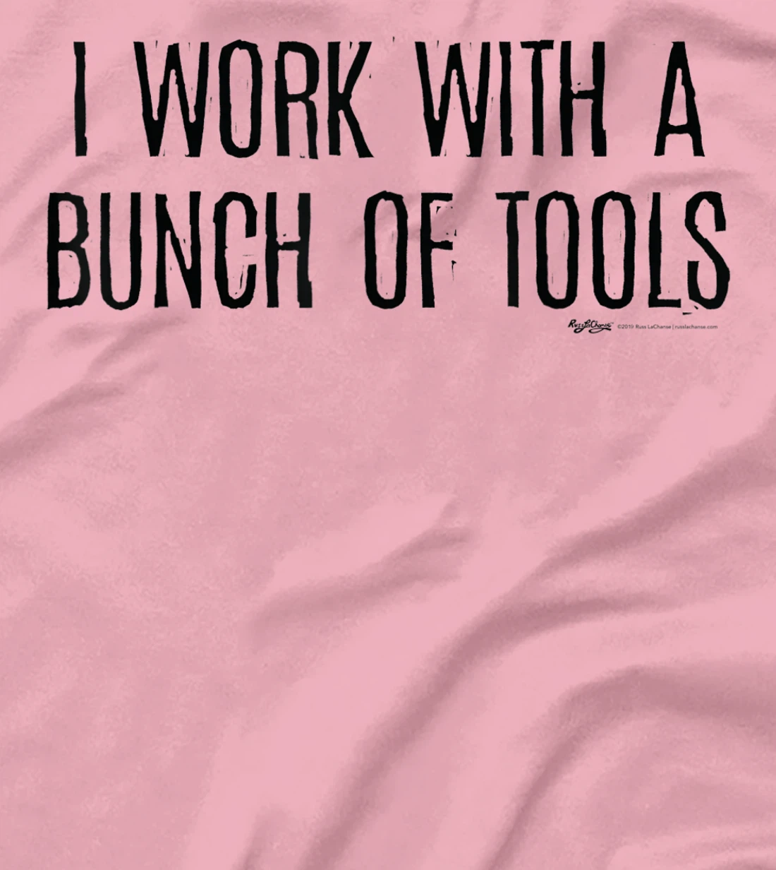 Womens I Work With A Bunch Of Tools Handyman and Carpenter T-Shirt, Women T-Shirt