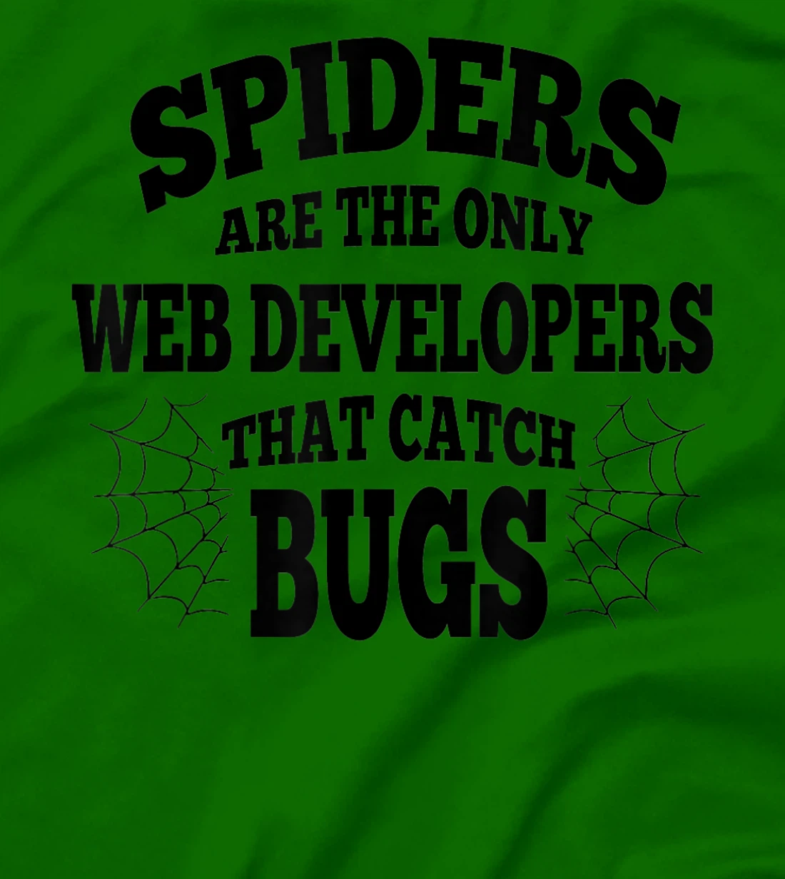 Womens Web Developers That Watch Bug Funny Programmer Coder Coding T-Shirt, Women T-Shirt