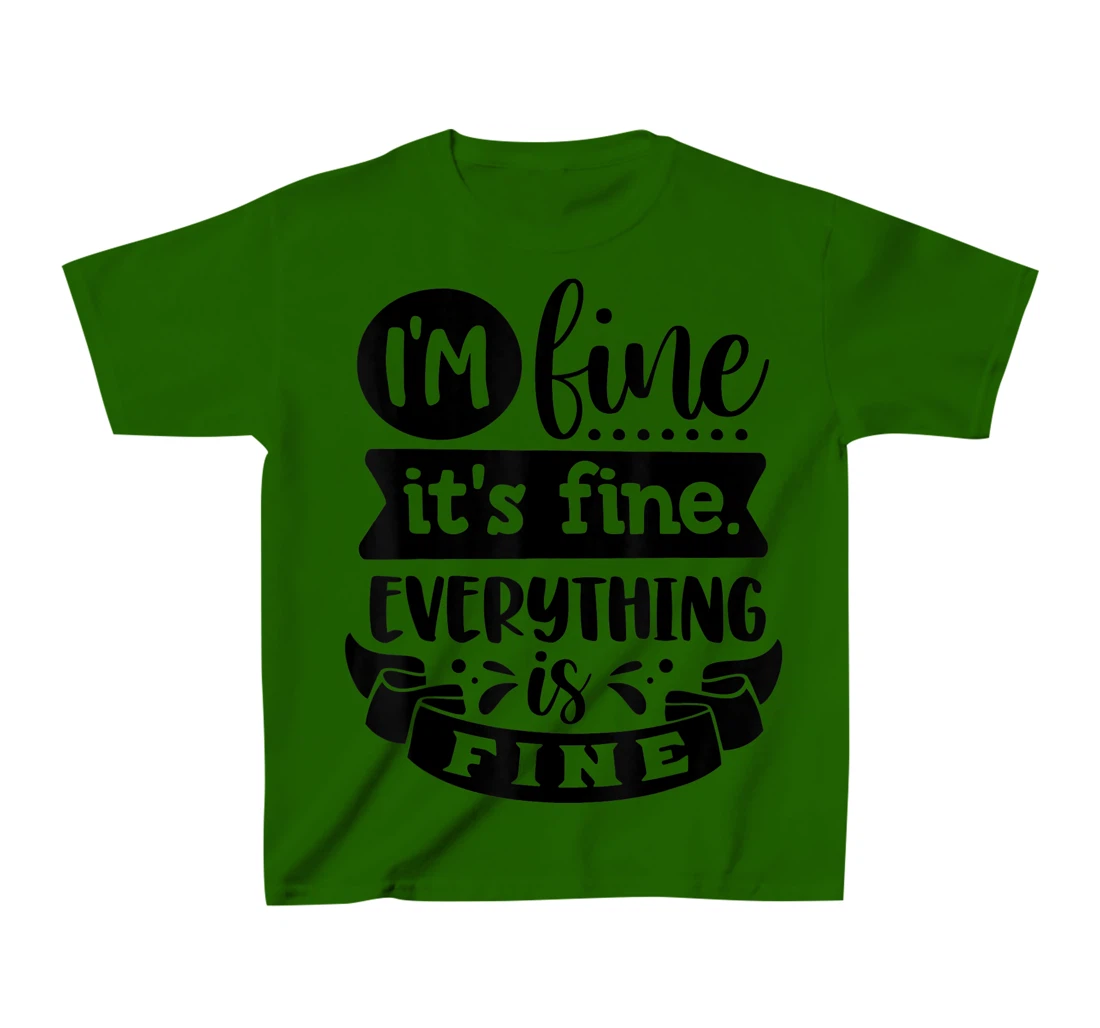Womens I'm Fine It's Fine Everything is Fine Plus Size 2XL 3XL Tops T-Shirt, Kid T-Shirt and Women T-Shirt