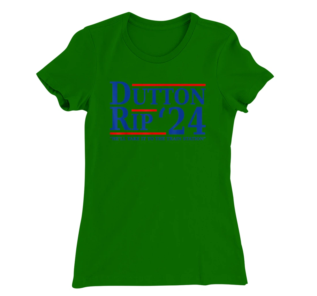 He’ll Take It To The Train Station - Dutton Rip 24 T-Shirt, Women T-Shirt