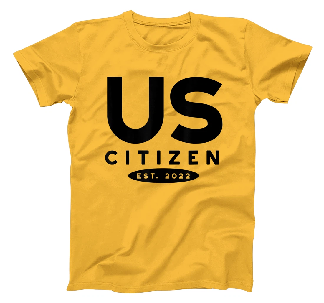 Womens US Citizen 2022, 2022 New US Citizenship T-Shirt, Kid T-Shirt and Women T-Shirt
