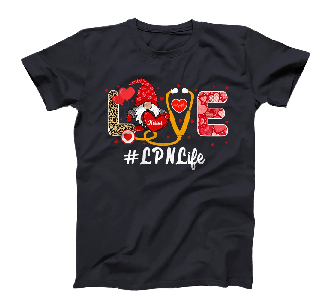 Love Nurse Life Valentine Day Nursing Funny LPN Nurse Gnome T-Shirt, Kid T-Shirt and Women T-Shirt