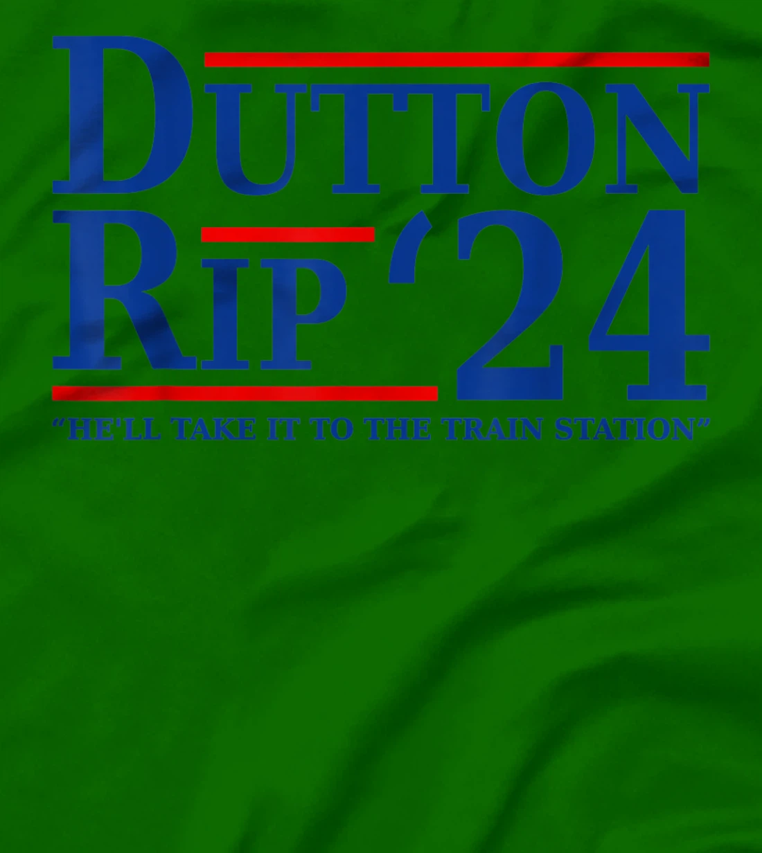 He’ll Take It To The Train Station - Dutton Rip 24 T-Shirt, Women T-Shirt