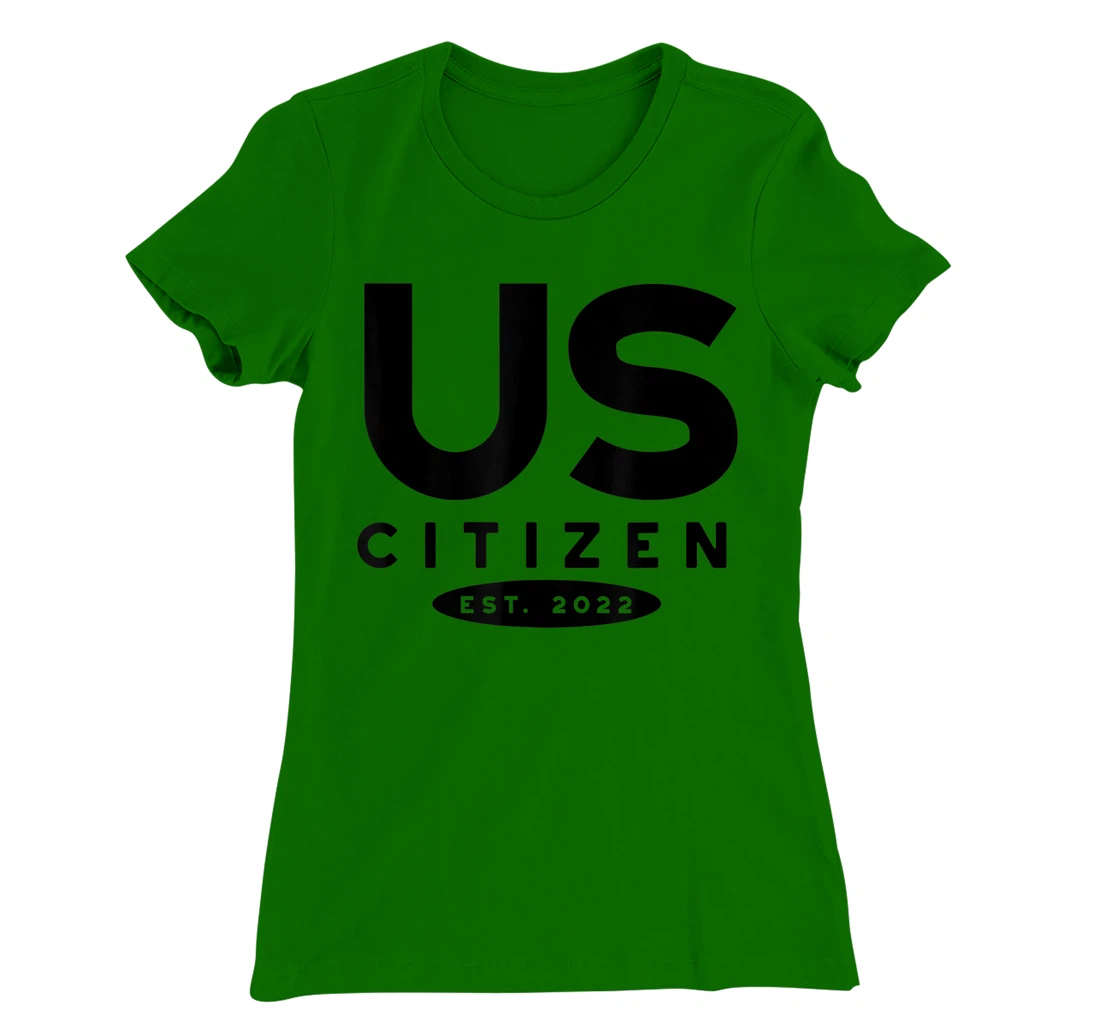 Womens US Citizen 2022, 2022 New US Citizenship T-Shirt, Kid T-Shirt and Women T-Shirt