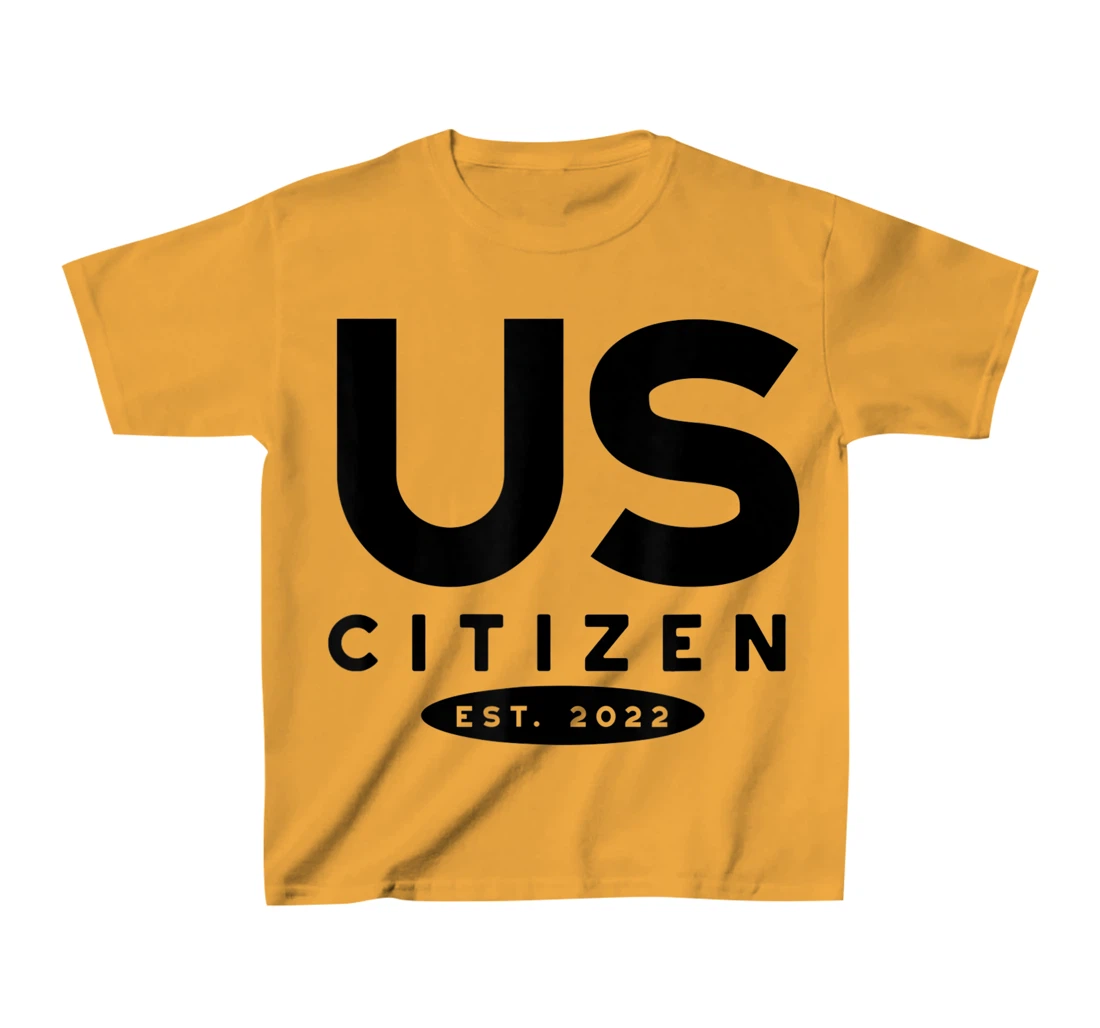 Womens US Citizen 2022, 2022 New US Citizenship T-Shirt, Kid T-Shirt and Women T-Shirt
