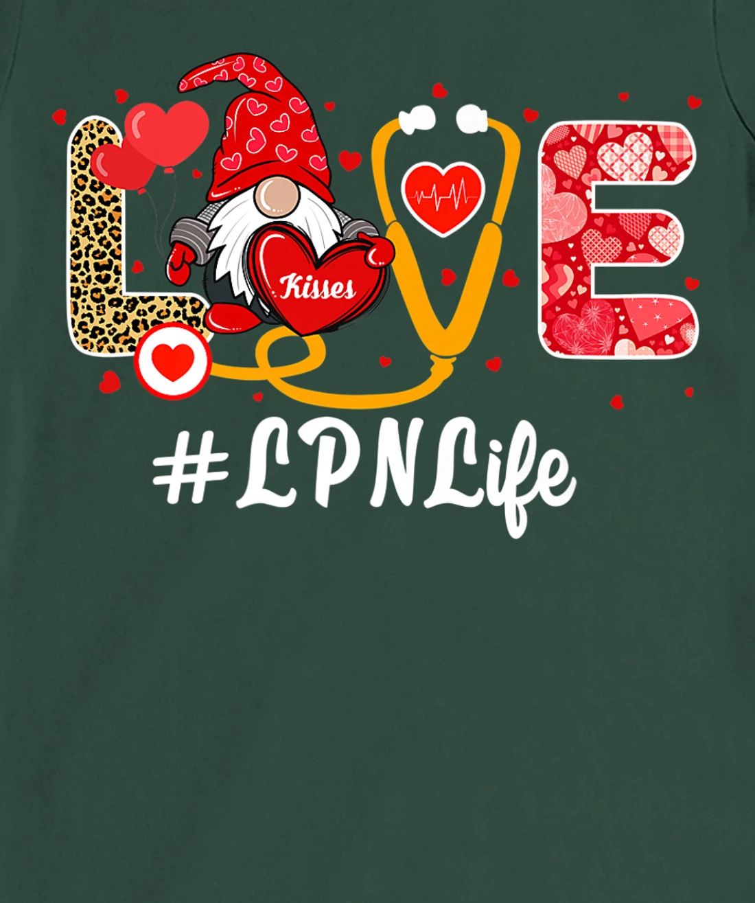 Love Nurse Life Valentine Day Nursing Funny LPN Nurse Gnome T-Shirt, Kid T-Shirt and Women T-Shirt