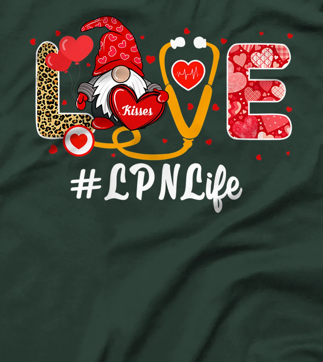 Love Nurse Life Valentine Day Nursing Funny LPN Nurse Gnome T-Shirt, Kid T-Shirt and Women T-Shirt