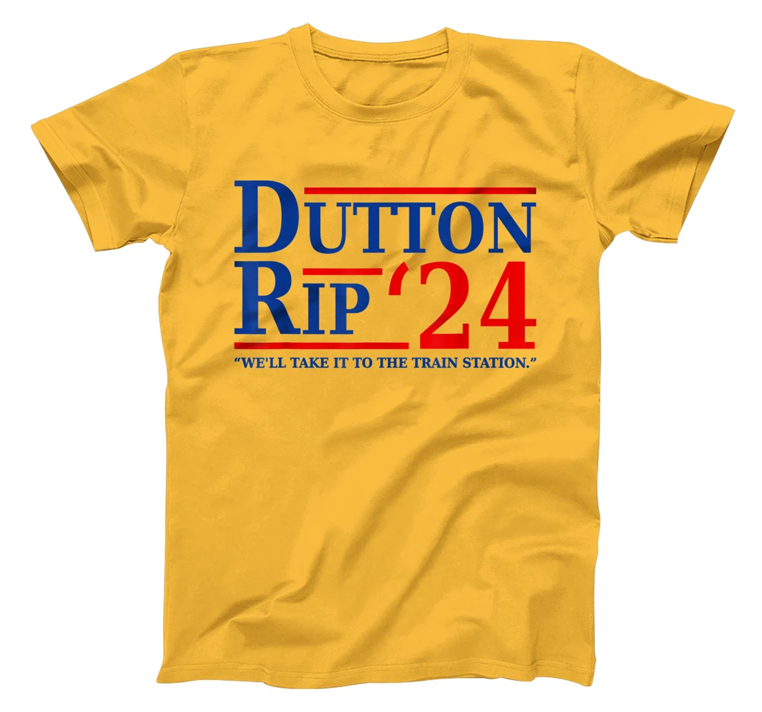 Dutton Rip 24 - We’ll Take It To The Train Station Dutton 24 T-Shirt, Women T-Shirt