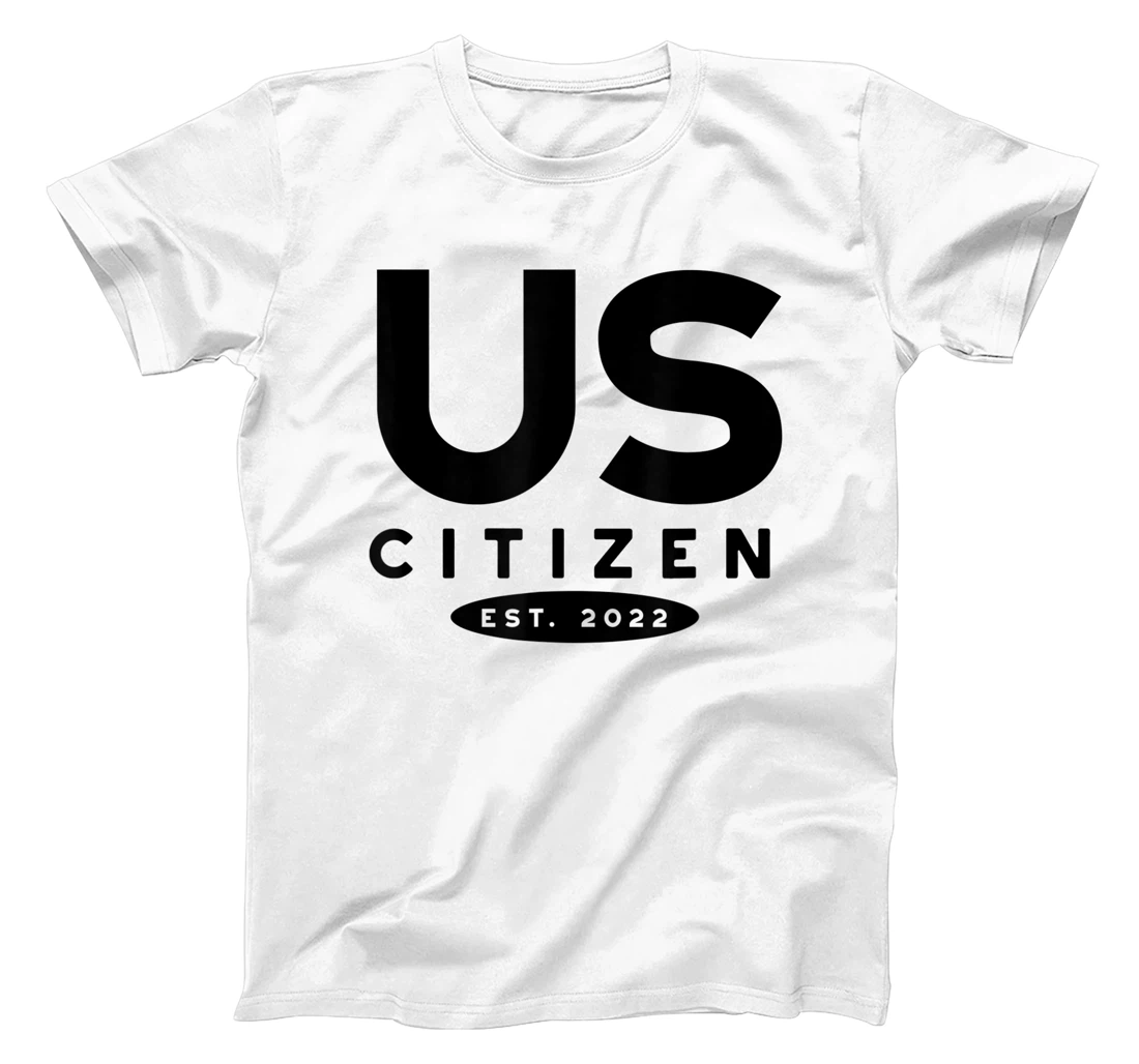 Womens US Citizen 2022, 2022 New US Citizenship T-Shirt, Kid T-Shirt and Women T-Shirt