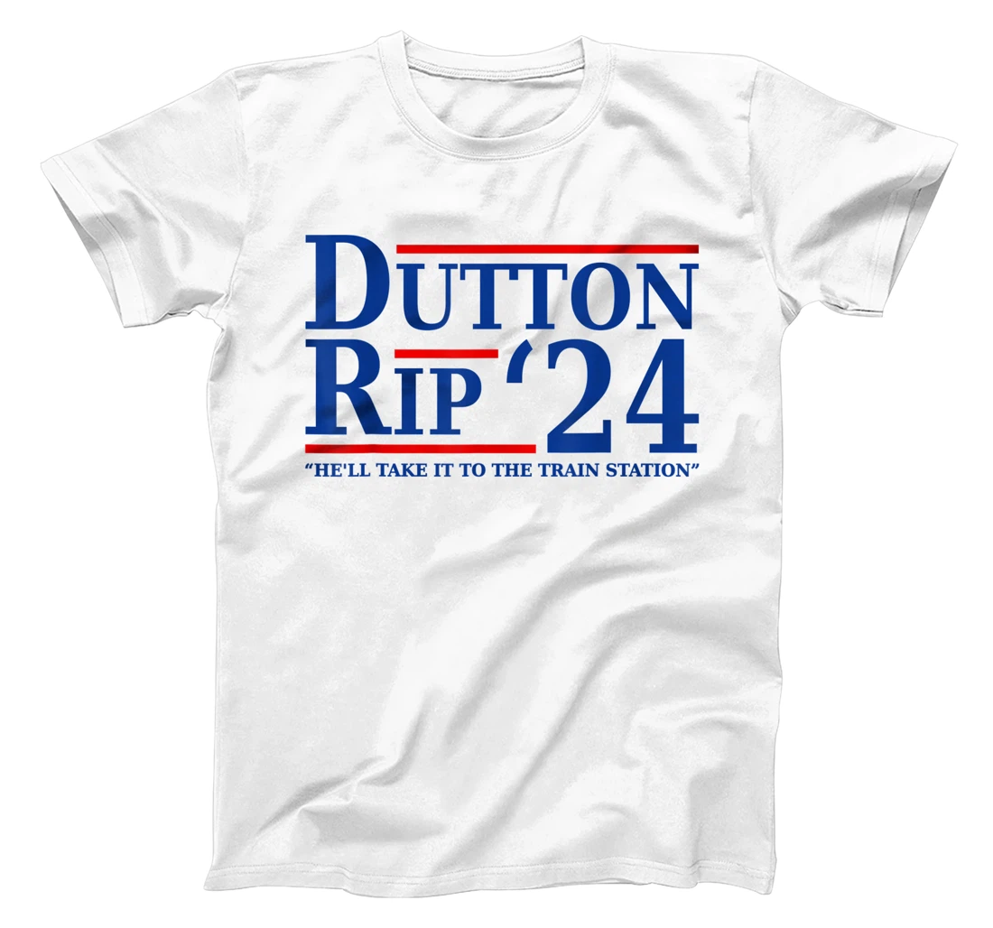 He’ll Take It To The Train Station - Dutton Rip 24 T-Shirt, Women T-Shirt