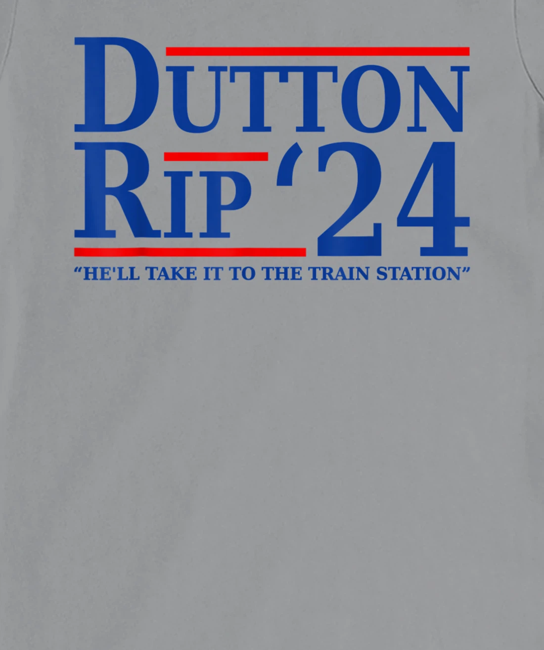 He’ll Take It To The Train Station - Dutton Rip 24 T-Shirt, Women T-Shirt
