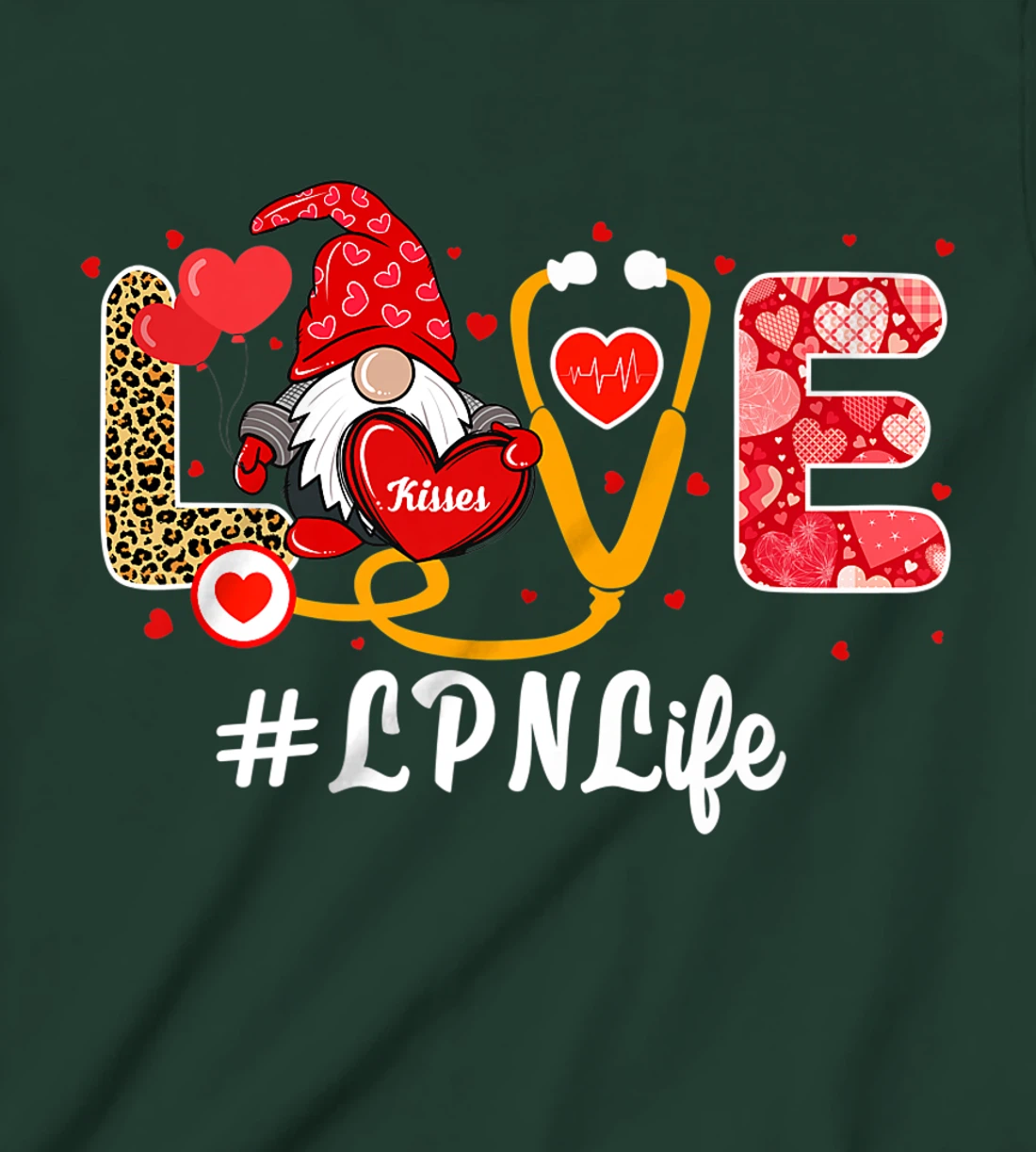 Love Nurse Life Valentine Day Nursing Funny LPN Nurse Gnome T-Shirt, Kid T-Shirt and Women T-Shirt