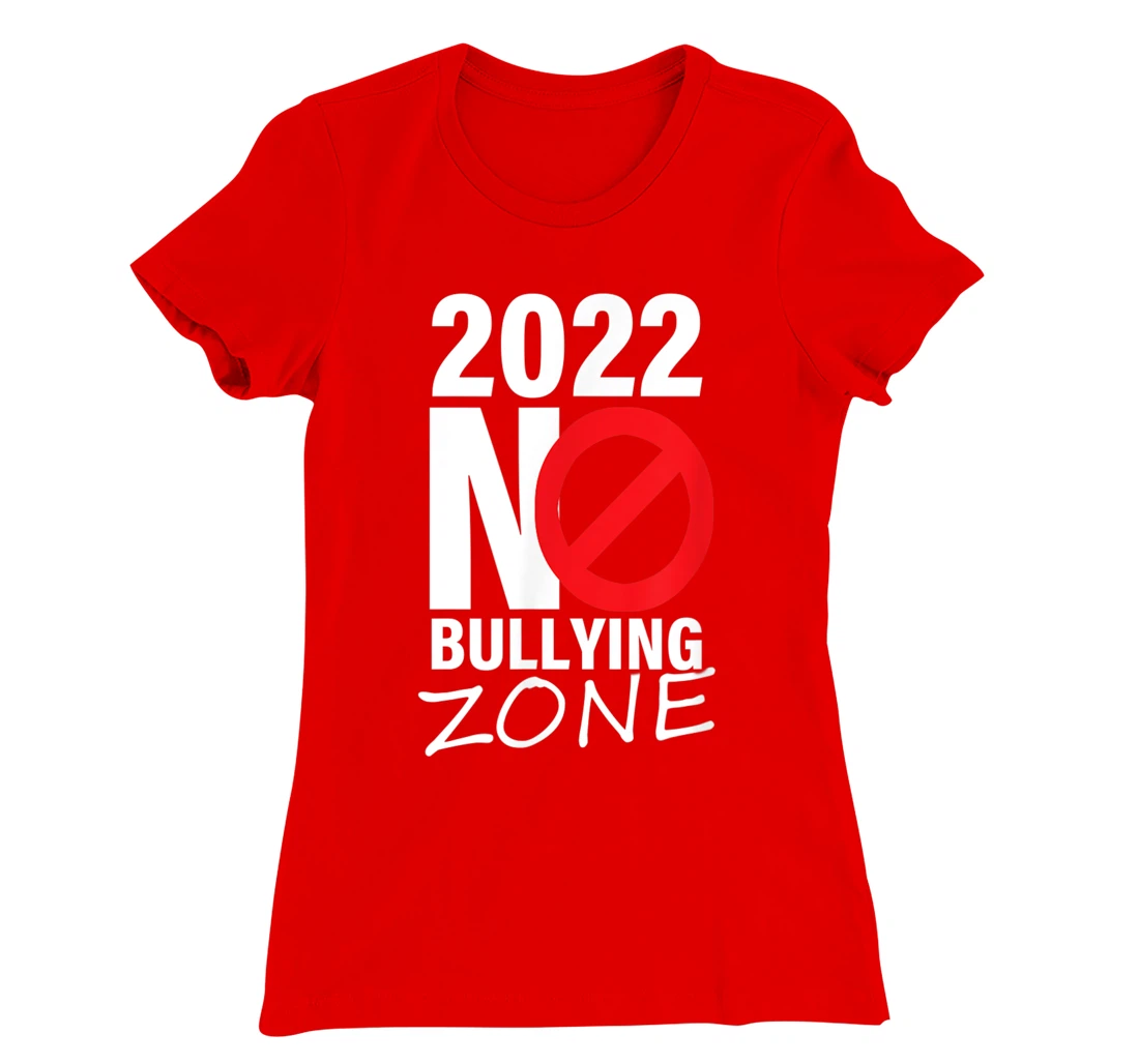 2022 no bullying anti bullying T-Shirt, Women T-Shirt