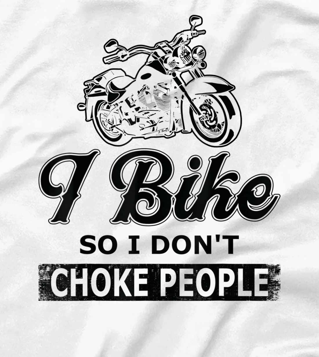 Womens I Bike So I Dont Choke People - Biking T-Shirt, Women T-Shirt