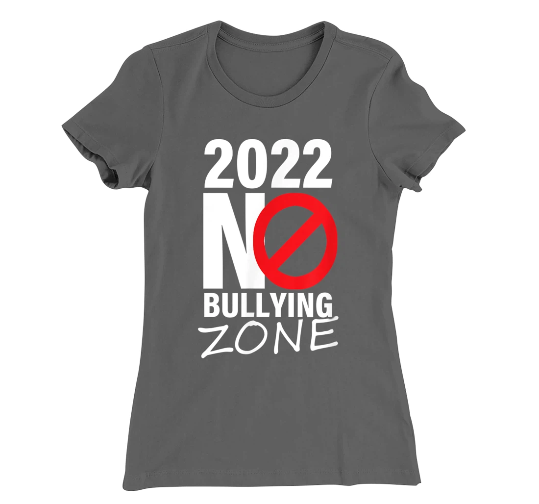 2022 no bullying anti bullying T-Shirt, Women T-Shirt