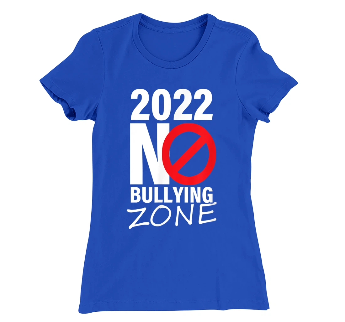 2022 no bullying anti bullying T-Shirt, Women T-Shirt