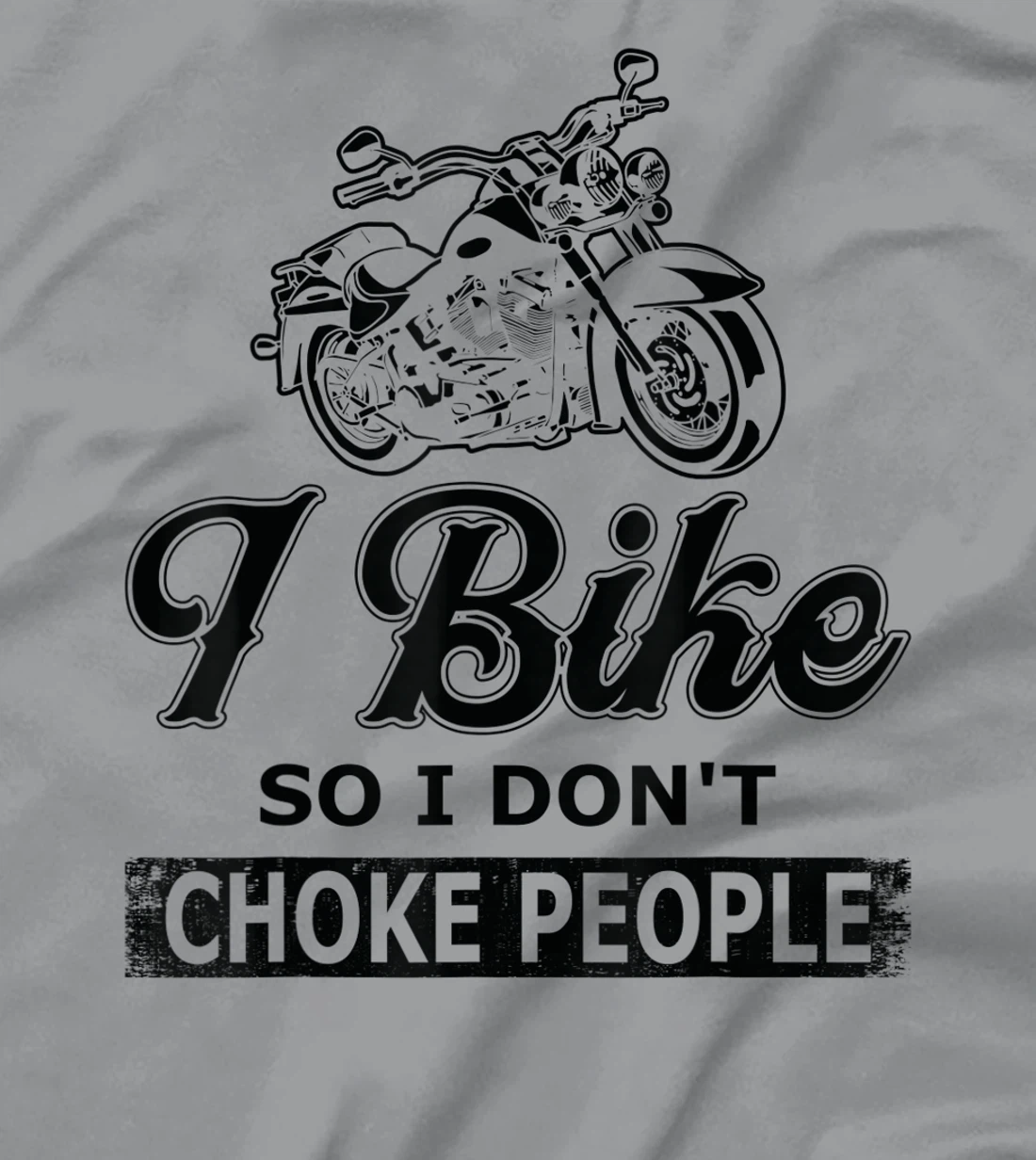 Womens I Bike So I Dont Choke People - Biking T-Shirt, Women T-Shirt